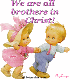We are Brothers in Christ